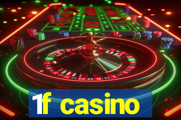 1f casino