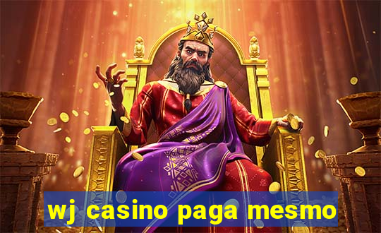 wj casino paga mesmo