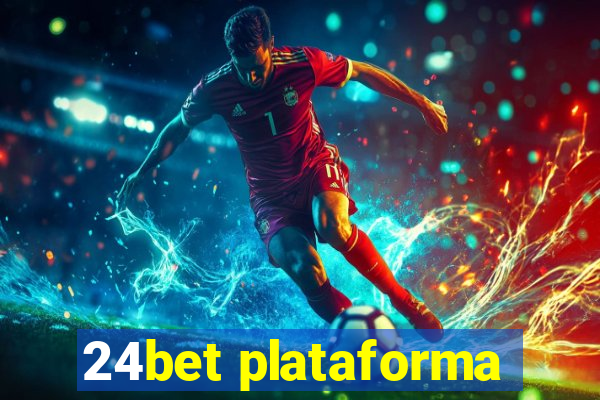 24bet plataforma