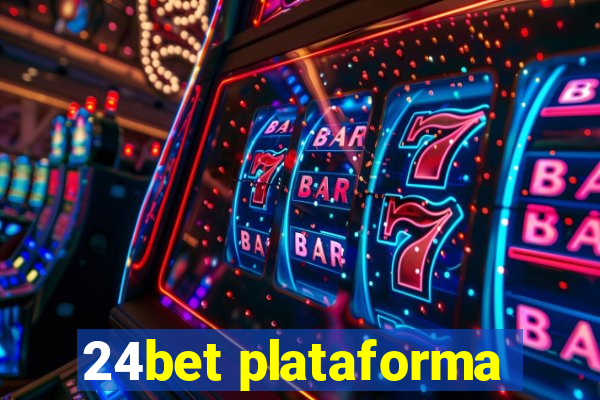 24bet plataforma