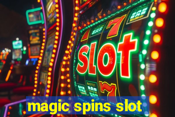 magic spins slot