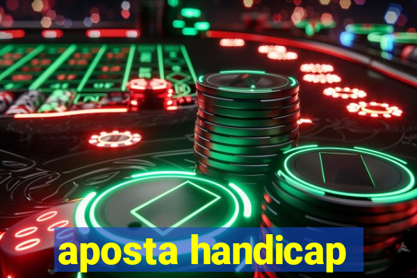 aposta handicap