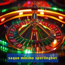 saque minimo sportingbet