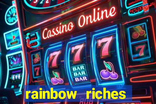 rainbow riches cluster magic slot