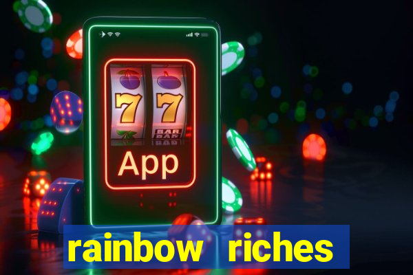 rainbow riches cluster magic slot