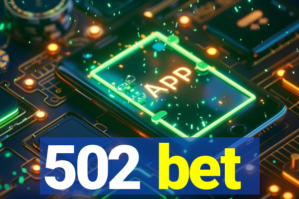 502 bet