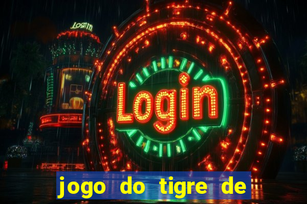 jogo do tigre de r$ 5