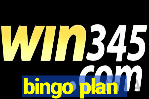 bingo plan