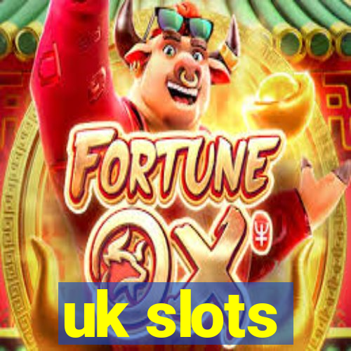 uk slots