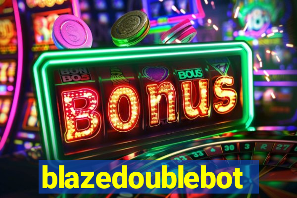 blazedoublebot