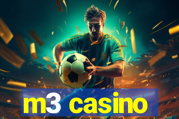 m3 casino