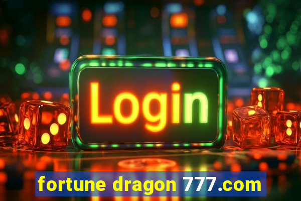 fortune dragon 777.com