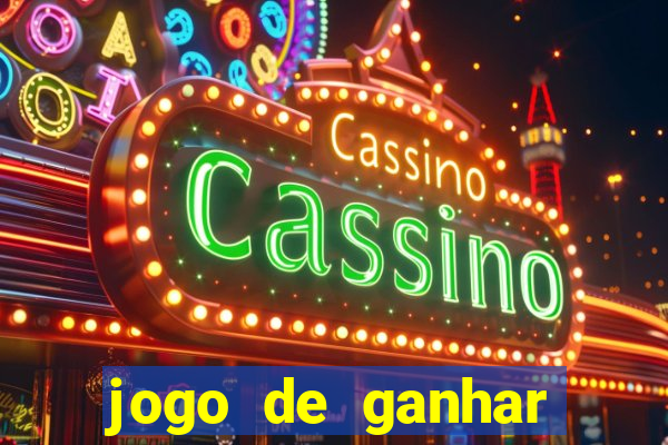 jogo de ganhar dinheiro ao se cadastrar