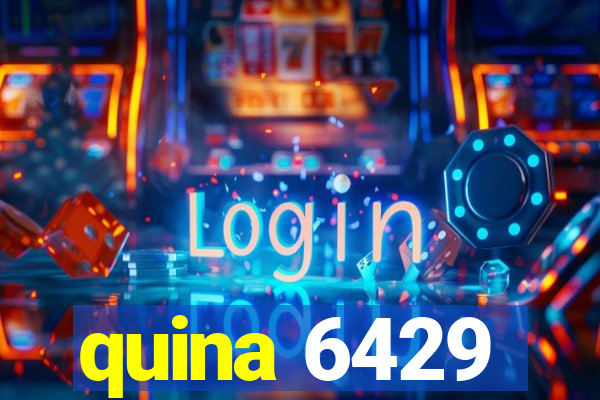 quina 6429