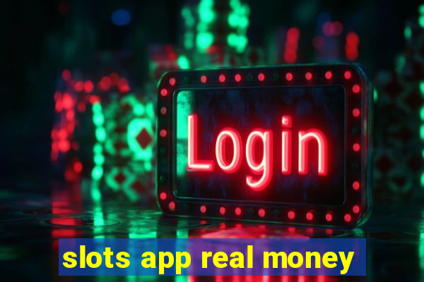 slots app real money