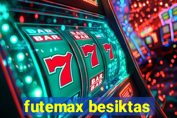 futemax besiktas