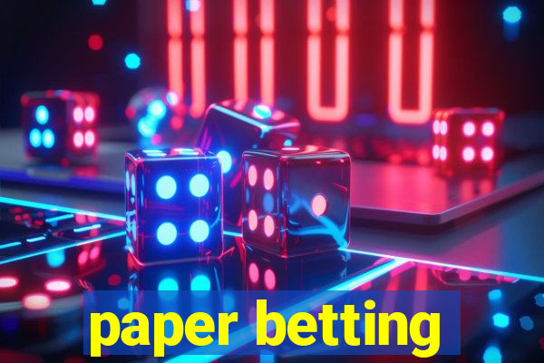 paper betting