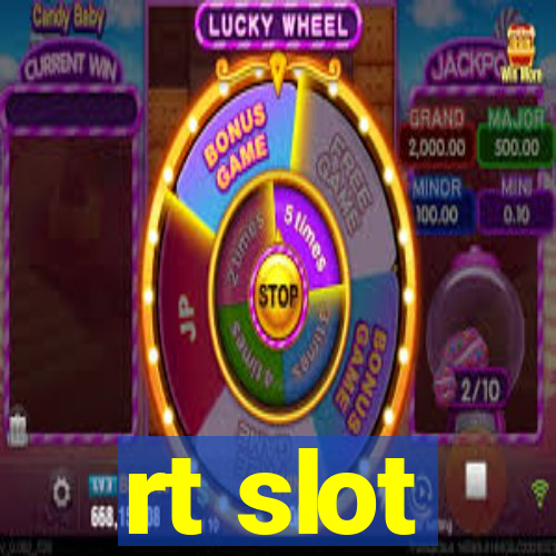 rt slot