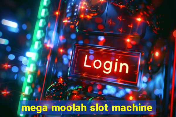 mega moolah slot machine