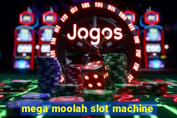 mega moolah slot machine