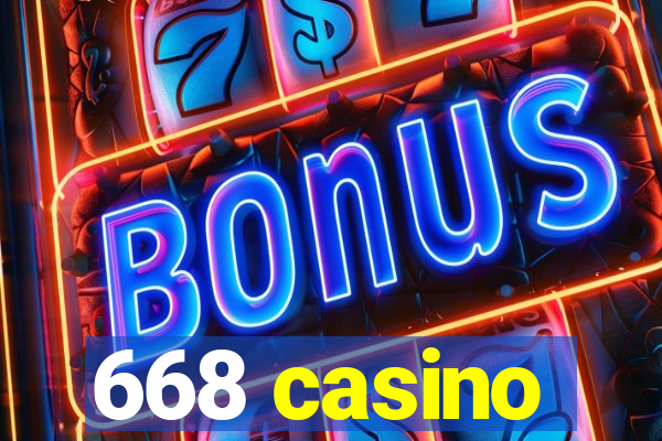 668 casino