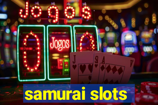 samurai slots