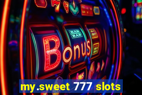 my.sweet 777 slots