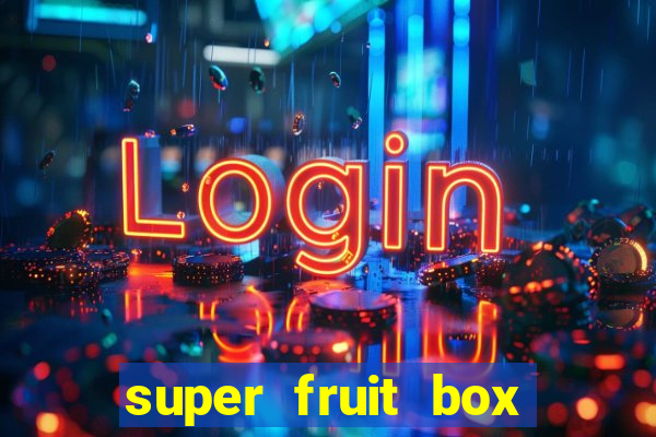 super fruit box blox fruits codes