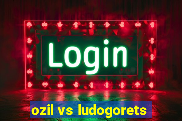 ozil vs ludogorets