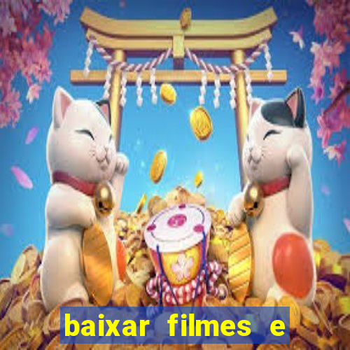 baixar filmes e series em mp4