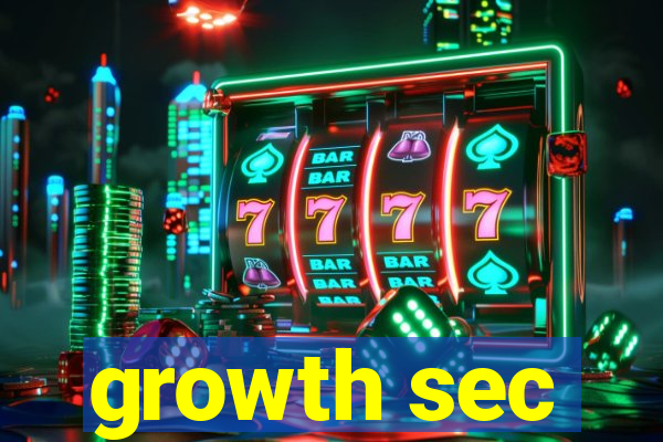 growth sec