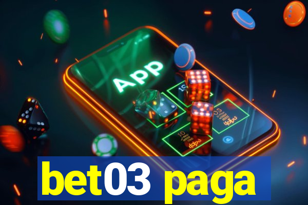 bet03 paga