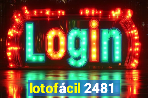 lotofácil 2481