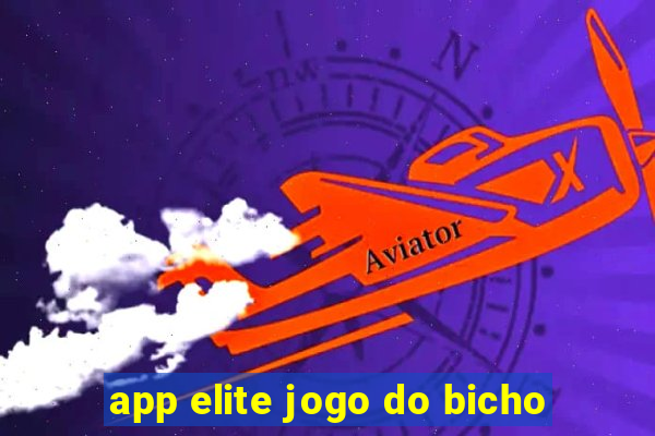 app elite jogo do bicho