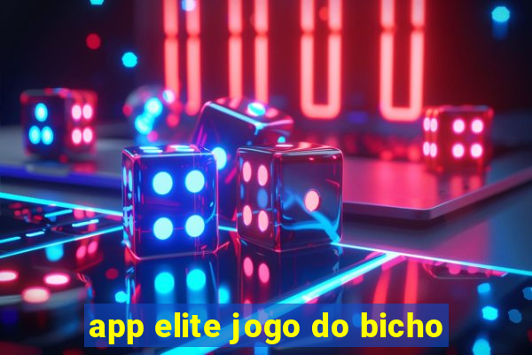 app elite jogo do bicho