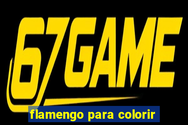 flamengo para colorir