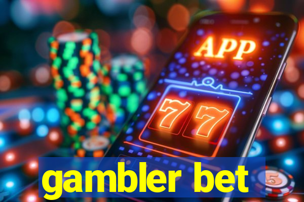 gambler bet