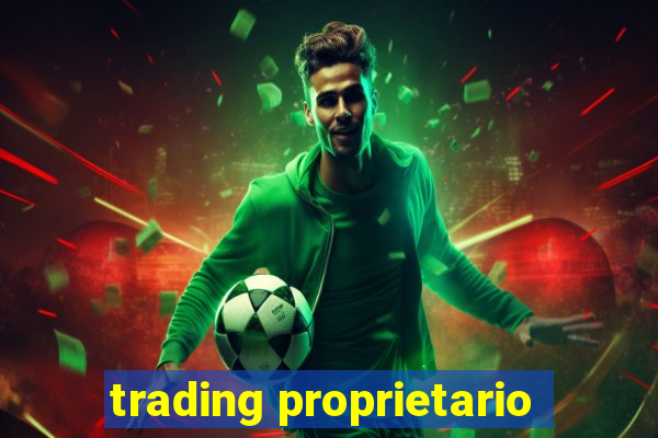 trading proprietario