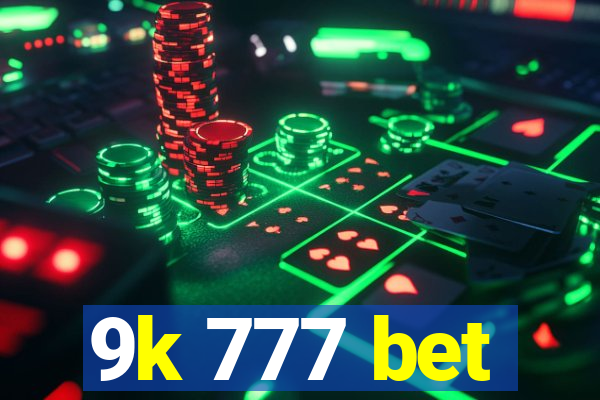 9k 777 bet