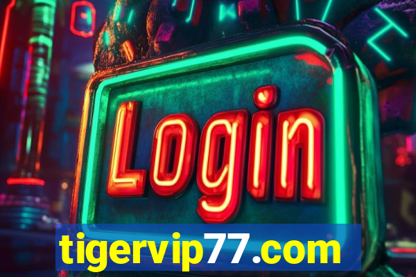 tigervip77.com