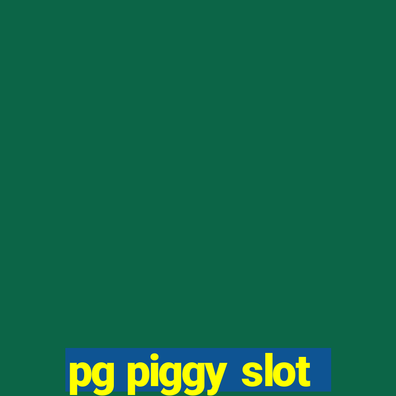 pg piggy slot