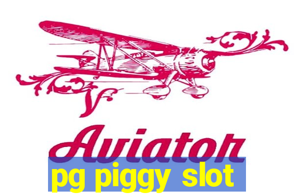 pg piggy slot