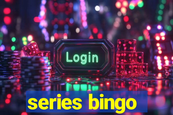 series bingo