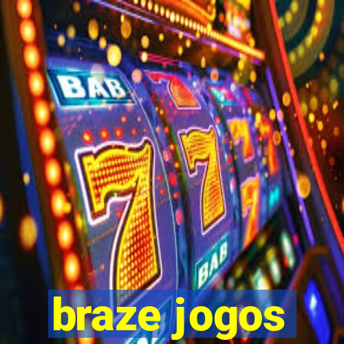 braze jogos