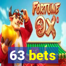 63 bets