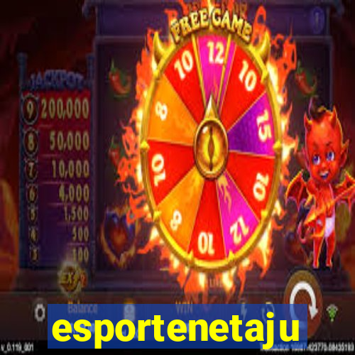 esportenetaju