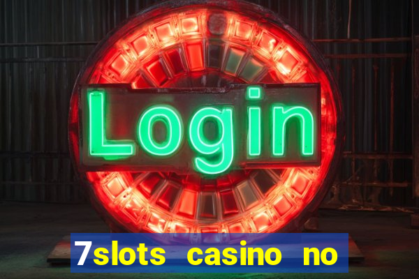 7slots casino no deposit bonus codes