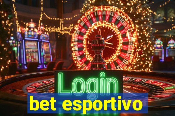 bet esportivo