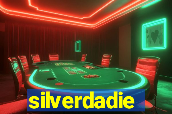 silverdadie