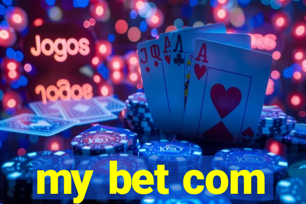 my bet com